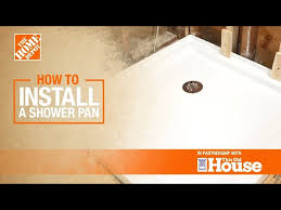 How To Install A Shower Pan The Home