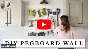 How To Build A Diy Pegboard Wall