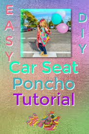 Diy Car Seat Poncho Tutorial Easy