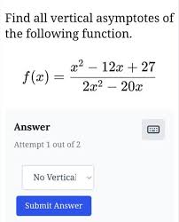 Answered Find All Vertical Asymptotes