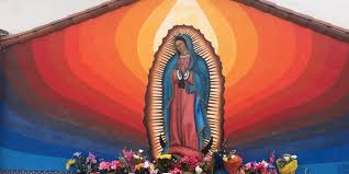 Why Our Lady Of Guadalupe Is Celebrated