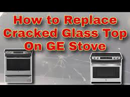 How To Replace A Ed Glass Top On A
