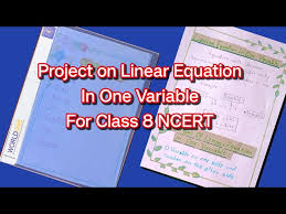 Maths Project Linear Equation In One