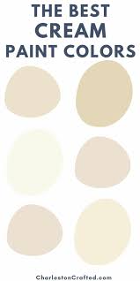 The 21 Best Cream Paint Colors