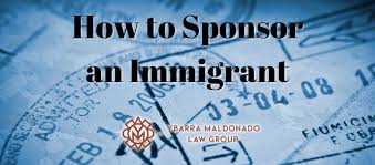How To Sponsor An Immigrant In 2023