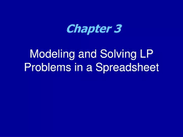 Ppt Modeling And Solving Lp Problems