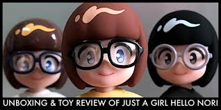 Toy Review Of Just A Girl O Nori