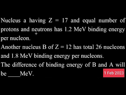 Nucleus A Having Z 17 And Equal