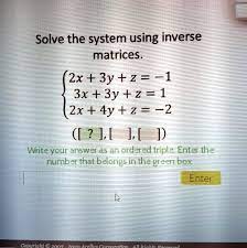 Solve The System Using Inverse Matrices