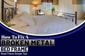how to fix a broken metal bed frame