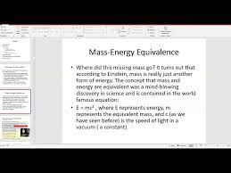 Mass Energy Equivalence