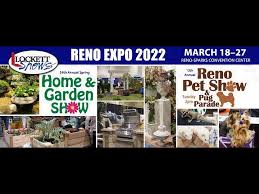 Reno Spring Home Garden Show 2022