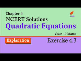 Class 10 Maths Chapter 4 Exercise 4 3