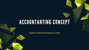Accounting Concepts Definition Types
