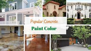 Popular Concrete Paint Colors In 2023
