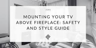 Fixing Your Tv Above A Fireplace Our