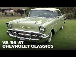 55 56 57 Chevrolet Classics Classic