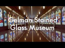 Gelman Stained Glass Museum