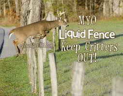 Liquid Critter Fencing Deer Fence