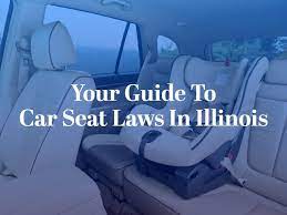 Illinois Car Seat Laws All You Need