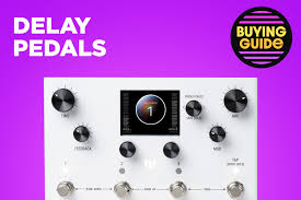 best delay pedals for guitar