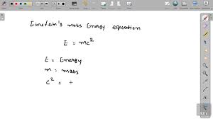 Solved Einstein S Mass Energy Equation