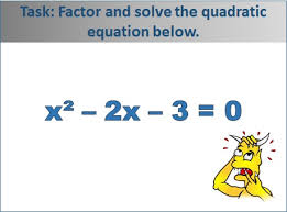 Quadratic Equation Using Factoring
