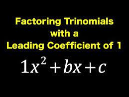 Factoring Trinomials With A Leading