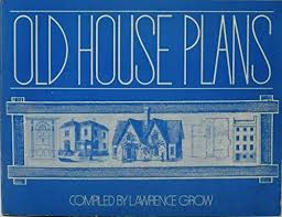 Old House Plans Two Centuries Of