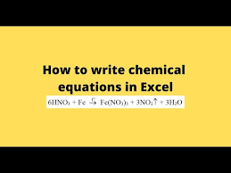 Write Chemical Equations In Excel