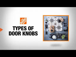 Types Of Door Knobs The Home Depot