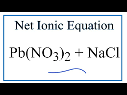 Net Ionic Equation For Pb No3 2 Nacl