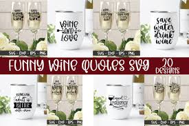 Funny Wine Quotes Svg Wine Svg Bundle