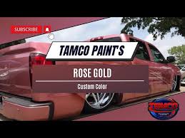 Tamco Paint S Custom Color Rose Gold