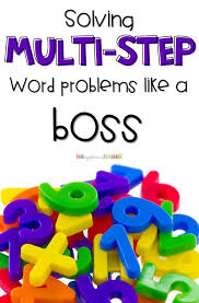 Solving Multi Step Word Problems Like A
