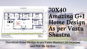 70x40 G1 Home Design As Per Vastu