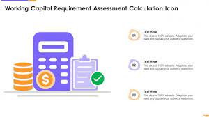 Working Capital Requirement Factors