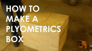 How To Make A 3 In 1 Plyometric Box