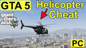 gta 5 helicopter cheat for pc