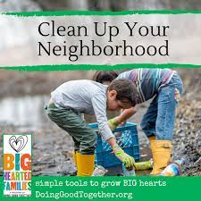 Clean Up Your Neighborhood Doing