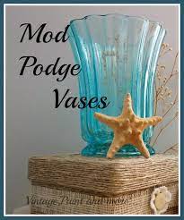 Mod Podge Vases Vintage Paint And
