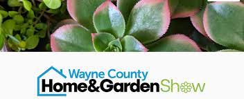 Wayne County Home Garden Show