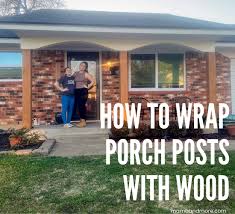 How To Wrap Porch Posts With Wood Step