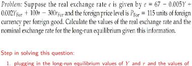 Suppose The Real Exchange Rate E Is