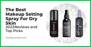 best makeup setting spray for dry skin
