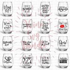 Wine Glass Sayings Cricut Wine Glasses