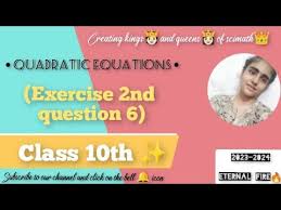 Class 10th Ch Quadratic Equations