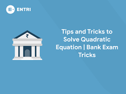 Solve Quadratic Equation In Bank Exams