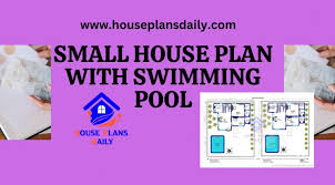 Small House Plan With Swimming Pool