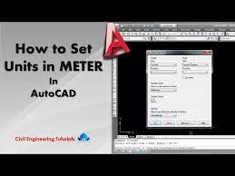 Set Units In Meter In Autocad